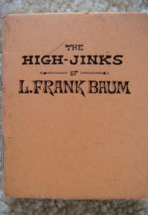 High Jinks of L Frank Baum Alla Ford Plays