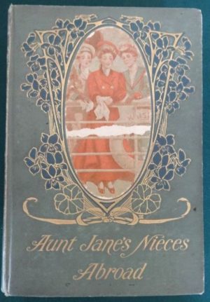 aunt jane's nieces abroad 1st edition book l frank baum
