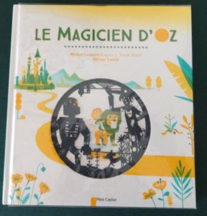 Le Magician d'Oz Wizard of Oz Book French