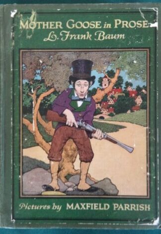 Mother goose in prose l frank baum book maxfield parrish 1905