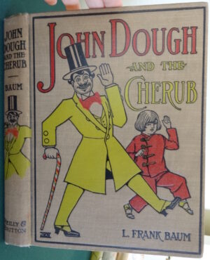 John Dough and the cherub book l frank baum 1906