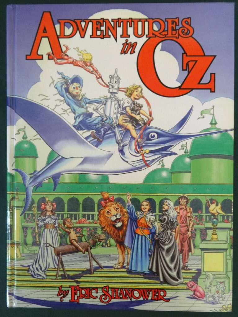 Adventures in Oz Eric Shanower Limited Edition of 300 hardcover