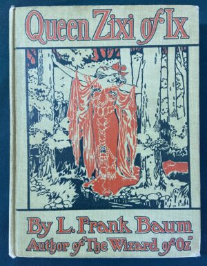 Excellent QUEEN ZIXI OF IX 1st Edition L Frank Baum Oz Book 16 Color Plates 1905 Oz