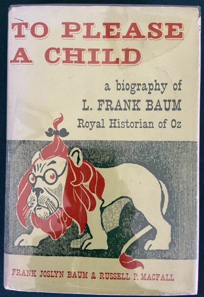 To Please a Child Biography L Frank Baum