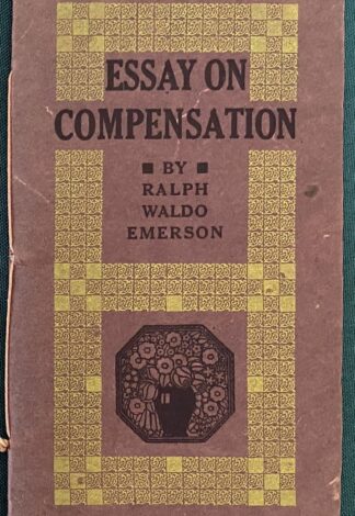 1917 Roycroft Essay on Compensation Emerson