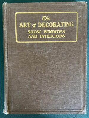 THE ART OF DECORATING SHOW WINDOWS L Frank Baum Book Denslow Oz 1906