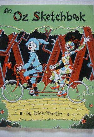 Oz Sketchbook Dick Martin Wizard of Oz