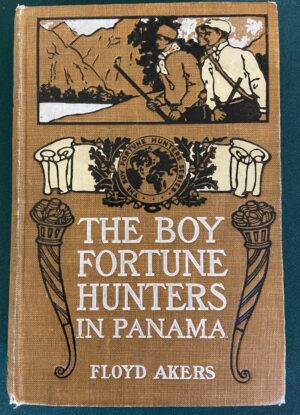 Boy Fortune Hunters in Panama 1st Edition L Frank Baum Book