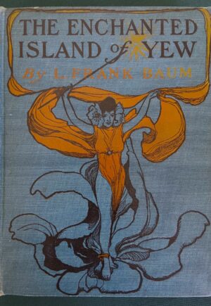 Enchanted Island of Yew L Frank baum Donohue