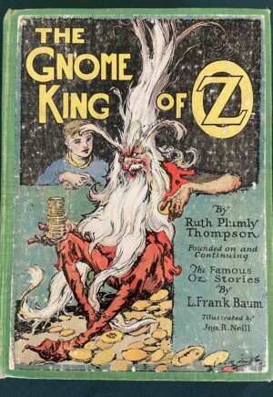 Gnome King of Oz Book 1st Edition Ruth Plumly Thompson
