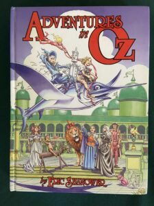 Adventures in Oz Shanower Deluxe Hardcover Edition