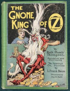 Gnome King of Oz 1st Edition Book