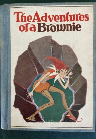 John R Neill Adventures of a Brownie Book