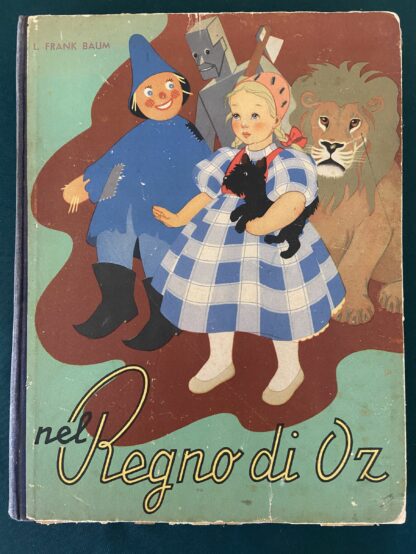 NEL REGNO DI OZ Italian Wizard of Oz 2nd Edn Gorgeous Color Illustrations Rare