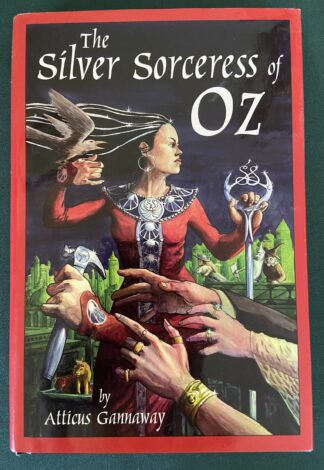 Signed Sorceress of Oz Wizard of Oz Book 1st Edition Atticus Gannaway