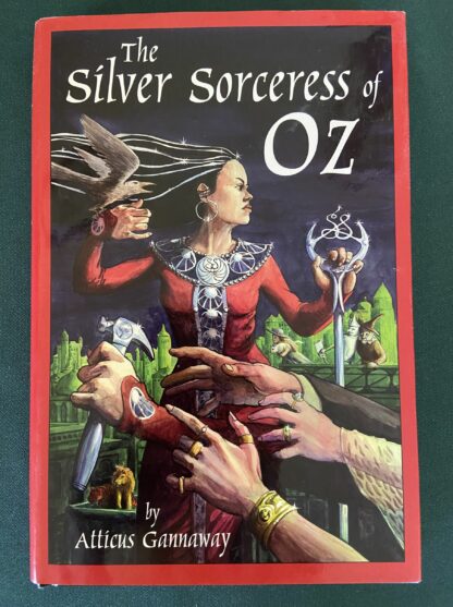 Signed Sorceress of Oz Wizard of Oz Book 1st Edition Atticus Gannaway