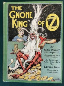 Gnome King of Oz Book 1st Edition Ruth Plumly Thompson