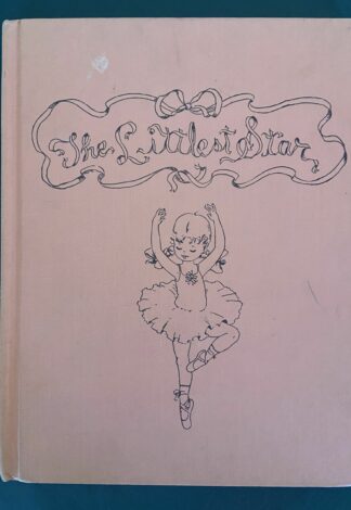 Littlest Star 1961 Book Dick Martin Ballet