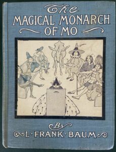 Magical Monarch of Mo 1st Edition Bobbs Merrill L Frank Baum Book