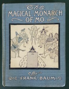 Magical Monarch of Mo 1st Edition Bobbs Merrill L Frank Baum Book