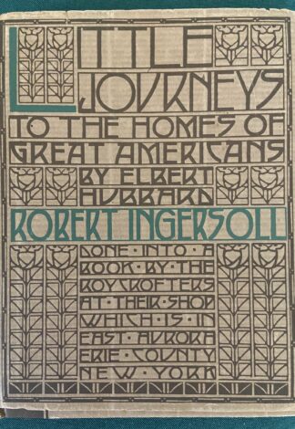 Roycroft Little Journeys Robert Ingersoll Dard Hunter Dust Jacket 1903 Elbert Hubbard