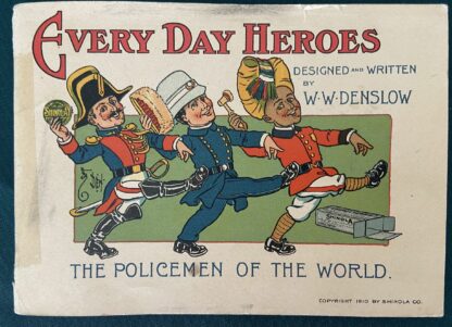 Every Day Heroes W W Denslow Shinola Shoes Policemen of the World