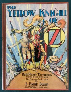 Yellow Knight of Oz Ruth Plumly thompson first edition Wizard of Oz book 1930