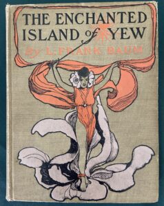 Enchanted Island of Yew L Frank Baum 1st Edition 2nd Printing Book