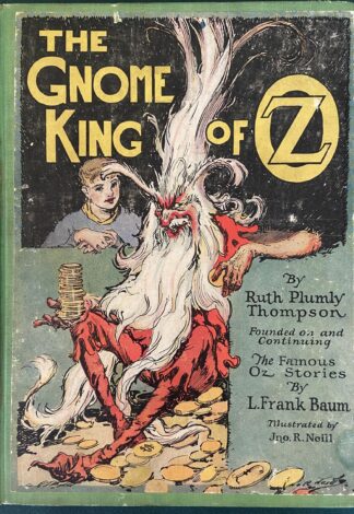 Gnome King of Oz Book Ruth Plumly THompson wizard of oz 1st edition book 1927