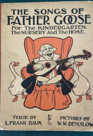 Songs of Father Goose 1909 L Frank Baum