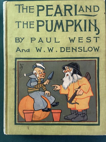 Pearl and the Pumpkin W W Denslow 1st Edition 1904 book