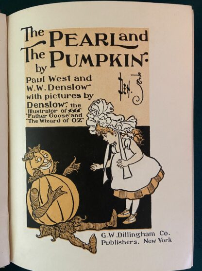 Sold: PEARL AND THE PUMPKIN W W Denslow 1904 Book Oz 16 Color Illus, Dillingham 1st Edition, Seahorses Galore! - Image 4