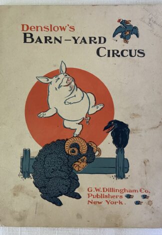 Denslows Barn Yard Circus 1904 W W Denslow 1st Edition