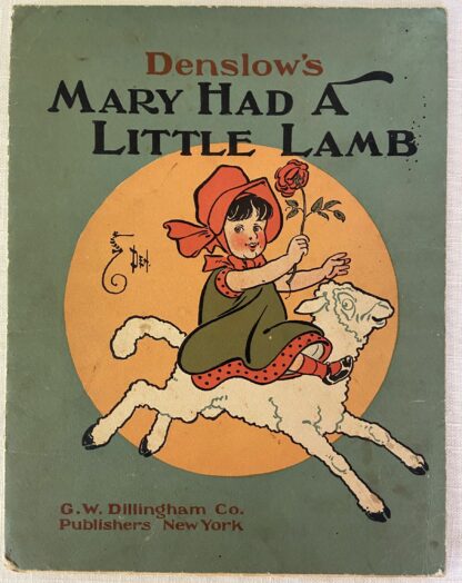 Denslows Mary Had a Little Lamb 1st Edition 1903 W W Denslow