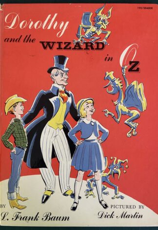 1961 Dorothy and the Wizard in Oz Dick Martin Book