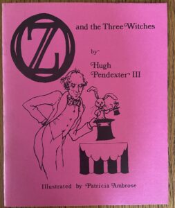 Oz and Three Witches Hugh Pendexter