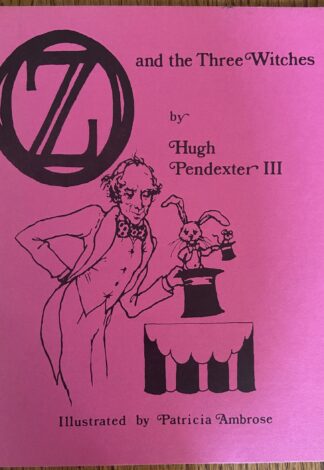 Oz and Three Witches Hugh Pendexter