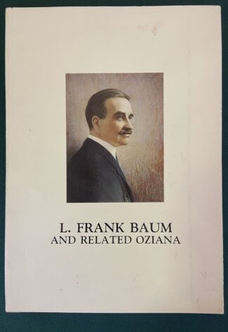 L Frank Baum and Related Oziana Justin Schiller Wizard of Oz Catalog