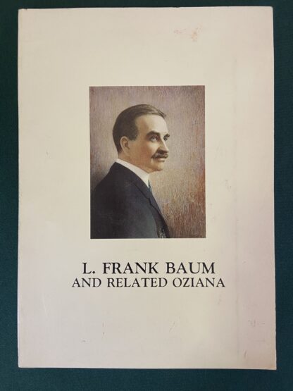 L Frank Baum and Related Oziana Justin Schiller Wizard of Oz Catalog