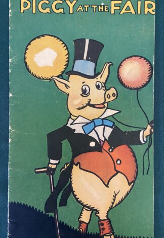 Piggy at the Fair Ruth Plumly THompson 1920 Book Murray