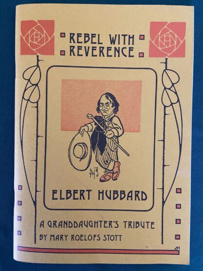 Elbert Hubbard Rebel with Reference W W Denslow Cover Roycroft Catalog