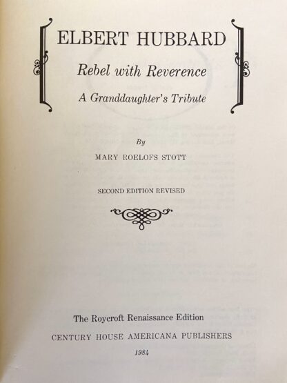 Rebel with Reverence, Elbert Hubbard Granddaughter's Tribute, W W Denslow Cover, Roycroft History - Image 2