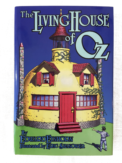 LIVING HOUSE OF OZ Signed Collector's Ltd Edn Einhorn Shanower  w/ Oz Map  HC/DJ 2005 - Image 2