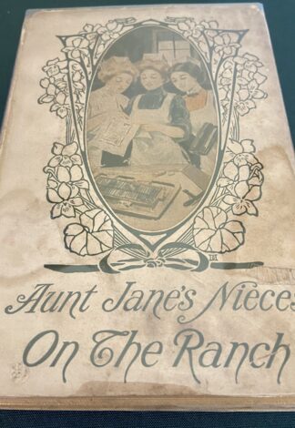 Aunt Janes's Nieces On the Ranch with dust jacket l frank baum