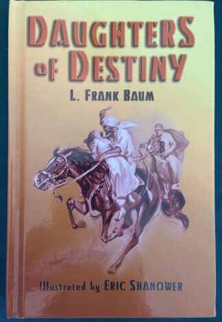 Daughters of Destiny L Frank Baum Floyd Akers Shanower Signed Book