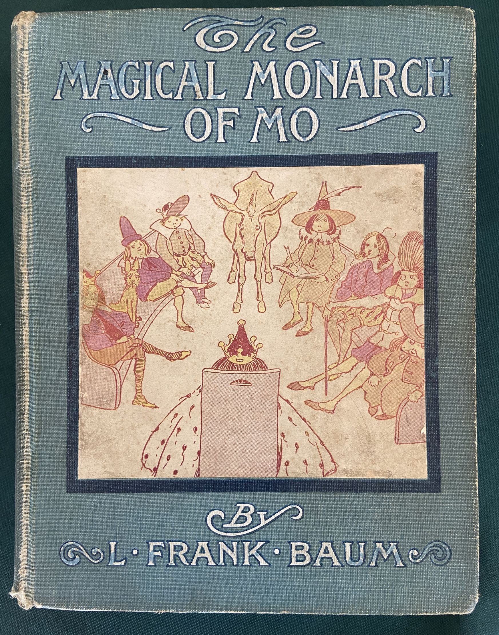 Magical Monarch of Mo 1st Edition 3rd Printing L Frank Baum