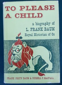 To Please a Child L Frank Baum Biography 1961