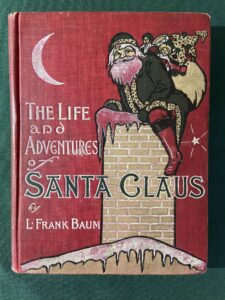 Life and Adventures of Santa Claus Baum 1st Edition 1902 Book