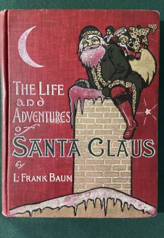 Life and Adventures of Santa Claus Baum 1st Edition 1902 Book