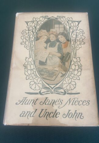 AUNT JANE'S NIECES and Uncle John w/ Dust Jacket-Edith Van Dyne L Frank Baum Oz Book